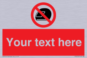 Custom No Motorcycle Helmets Sign